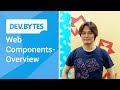 DevBytes: Web Components - Overview