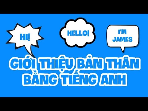 Giới thiệu bản thân bằng tiếng Anh