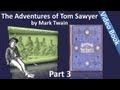 Part 3 - The Adventures of Tom Sawyer by Mark Twain (Chs 25-35)