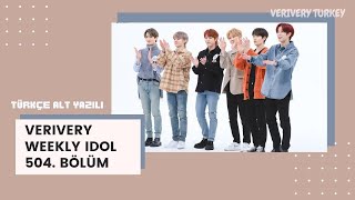 Türkçe Alt Yazili Verivery - Weekly Idol 504. Bölüm