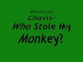 BooZoo Chavis- Who Stole My Monkey?
