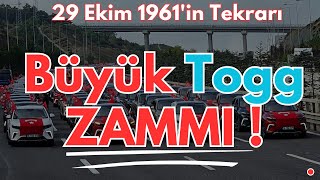 Büyük Togg Zammı - 29 Ekim 1961In Aynısı