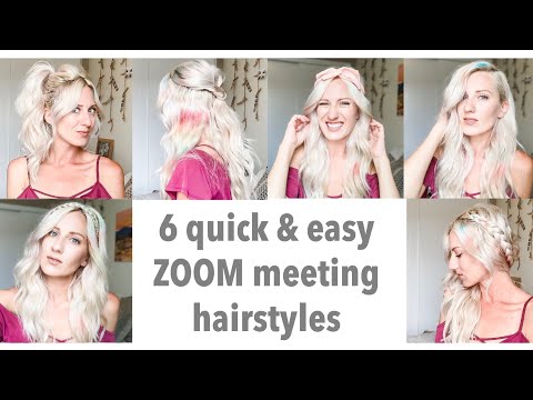 6 quick & easy ZOOM meeting hairstyles | work from home hairstyles | video conference styles - YouTube