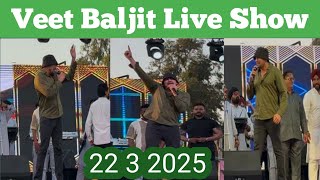 Veet Baljit Live Live Show Veet Baljit Live Show 22 3 2025 Punjabi Live Show Today