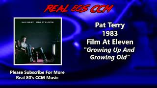 Watch Pat Terry Growing Up And Growing Old video