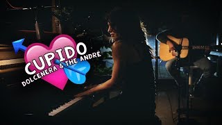 Dolcenera & The André - Cupido