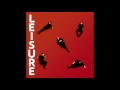 LEISURE – Know You Better LEISURE – Know You Better