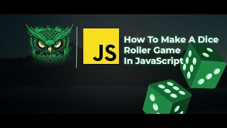 How To Create A Dice Roller Game Using Html, Css, Javascript