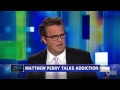 Perry:  Had I tried heroin, I'd be dead
