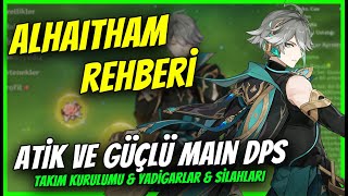 Alhaitham Rehberi̇ Yadigarlar & Silahlar & Takım Kurulumu Genshin Impact Türkçe