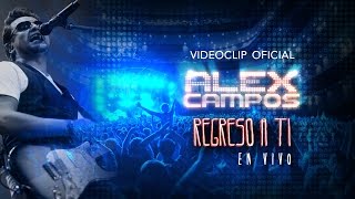Watch Alex Campos Regreso A Ti con Sara Borraez video