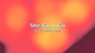 Watch XV She Go I Go video