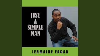 Watch Jermaine Fagan Just A Simple Man video