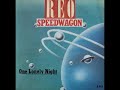 One Lonely Night / REO SPEEDWAGON