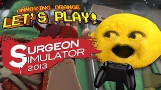 Annoying Orange Lets Play - Surgeon Simulator With Grandpa Lemon