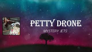 Watch Mystery Jets Petty Drone video