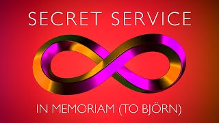 Secret Service — In Memoriam (To Björn) (2022)