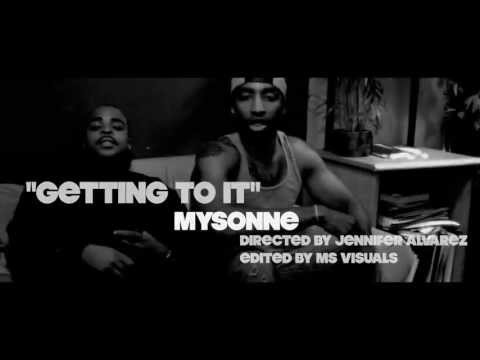 Mysonne - Getting To It