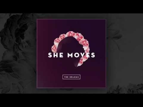 The Brahms - She Moves