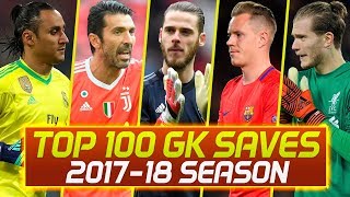 Top 100 Goalkeeper Saves Of 2017/18 Season