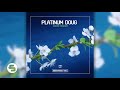 Platinum Doug - Sweat It Out