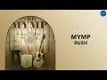 MYMP - Rush (Official Audio)