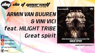 Armin Van Buuren & Vini Vici Feat. Hilight Tribe - Great Spirit Official