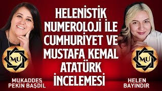 Helenistik Numeroloji İle Huriyet Ve Mustafa Kemal Atatürk İncelemesi Helen Bayındır