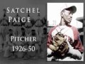 Satchel Paige.