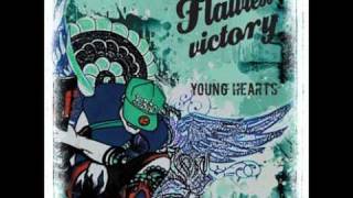 Watch Flawless Victory Young Hearts video