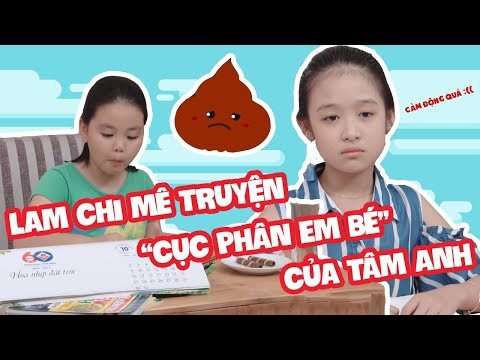 LAM CHI MÊ TRUYỆN CỤC PHÂN EM BÉ CỦA TÂM ANH | ĐẸP TV