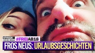 0226 🔴 FROS NEUS: Geschichten aus dem Urlaub (ReUp) 🔴 Gronkh Livestream | 12.01.2018