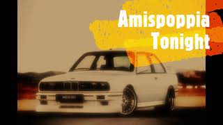 Amispoppia  - Tonight