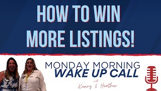 MMWUC - How To Win More Listings! S1 Ep3