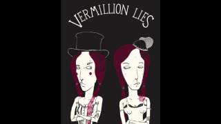 Watch Vermillion Lies Bad Man video