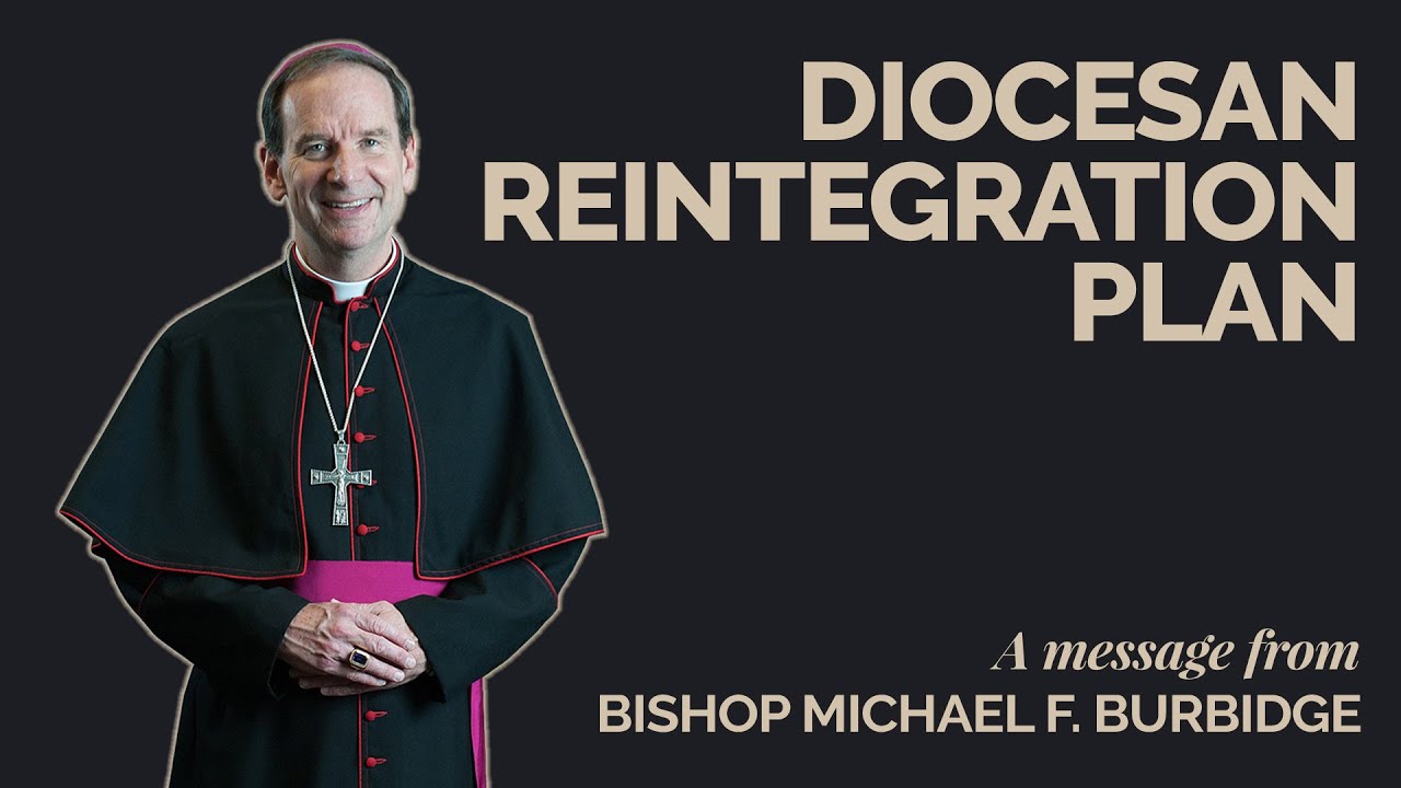 Bishop Burbidge Diocesan Reintegration Plan