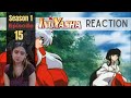Inuyasha REACTION by Just a Random Fangirl 😉 | Episode 15 | BUT THIS IS SO SAD