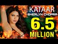 KATAAR | SHERLYN CHOPRA | OFFICIAL VIDEO