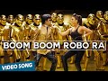 Boom Boom Robo Ra Official Video Song | Robot | Rajinikanth | Aishwarya Rai | A.R.Rahman