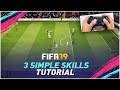 FIFA 19 3 EASY SKILLS to Learn & Get Better - TUTORIAL - Get to The Next Level with 3 SIMPLE TRICKS