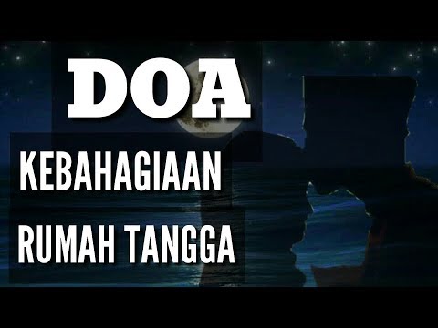 Tujuh doa kebahagiaan rumah tangga