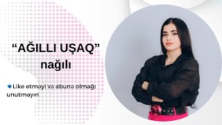 Ağıllı Uşaq Nağılı