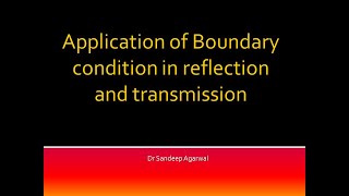 Application Of Boundary Condition In Reflection And Transmission