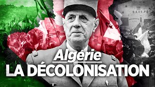 La Décolonisation De Lalgérie