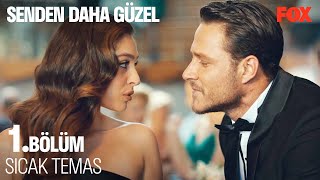 Efsun Ve Emirin İlk Yakinlaşmasi - Senden Daha Güzel 1. Bölüm