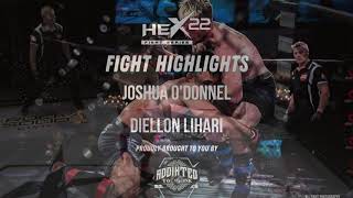 Hex 22 Highlights | Joshua O’Donnell v Diellon Lihari