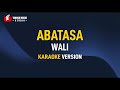 Wali - Abatasa (Karaoke)