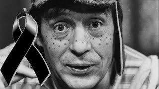 El Chavo Del 8 Ha Muerto Descanse En Paz