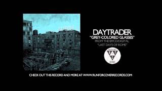 Watch Daytrader Greycolored Glasses video