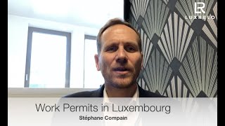 LuxRelo | The Different Types of Work Permits in Luxembourg
